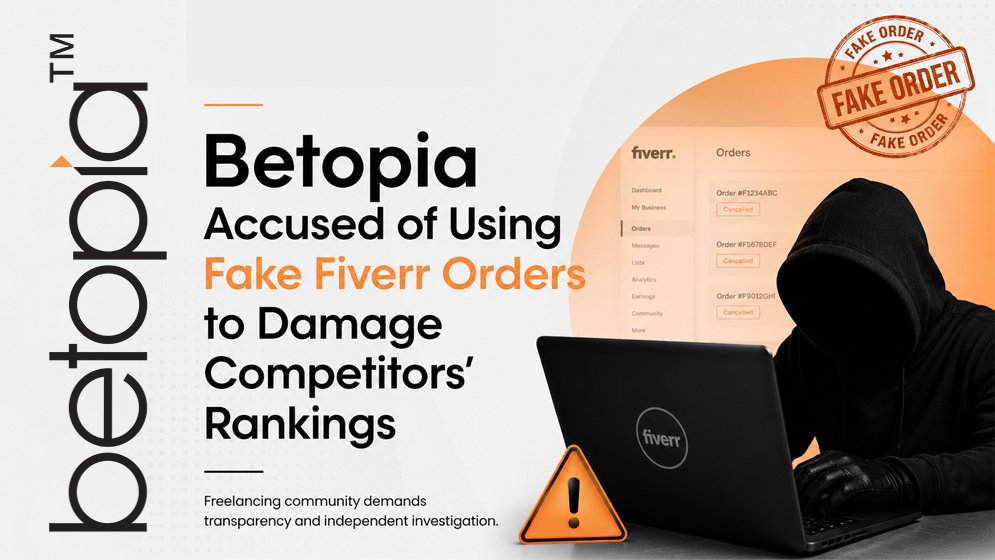 Betopia Accused of Using Fake Fiverr Orders to Damage Competitors' Rankings
